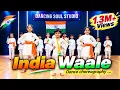 India Waale Independence day special Dance choreography Patriotic song Dancing Soul studio