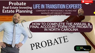 Ep 259 Filling Out Probate Form AOC-E-506 in North Carolina Life In Transition Experts