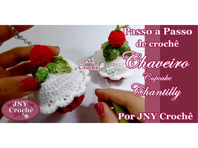 CHAVEIRO CUPCAKE DE CROCHÊ CHANTILLY POR JNY CROCHÊ