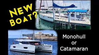 Small Catamaran or Big Monohull…BUYING a USED Boat and We Have NO Clue What We WANT – Ep. 272