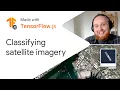 Classifying satellite imagery - Made with TensorFlow js