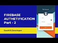 How to create Register Login App using Firebase Database - Part Two