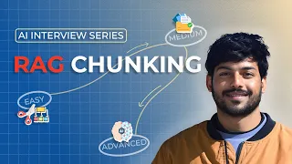 Only 5 Engineers Understand Chunking for RAG AI Interview Series