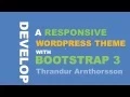 Responsive WordPress Theme Development using Bootstrap 3 100 From Scratch