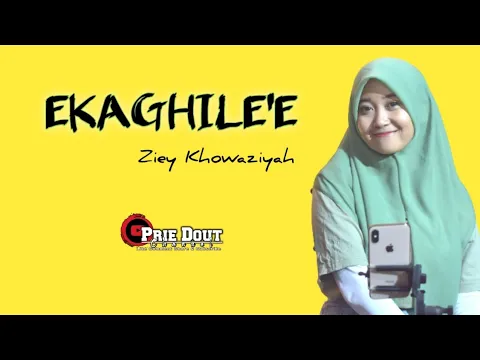 Download MP3 EKAGHILE'E Versi koplo - Ziey Khowaziyah || Prie Dout Musik