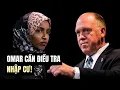 Lagu Tom Homan_đao phủ của TT Trump_xem xét hồ sơ nhập cư của Ilhan Omar liên quan đến cáo buộc hôn nhân