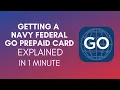 How To Get A Navy Federal GO Prepaid Card 2025