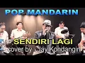 Download Lagu sendiri lagi - pop mandarin - live musik - cover by : Jay Kondangin