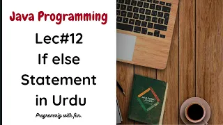Lec If else Statement in Java with Example Java Programming in Urdu