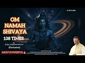 Download Lagu Om Namah Shivaya 108 Times Chanting 🙏 | Most Powerful Shiv Mantra