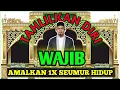 Lagu WAJIB AMALKAN INI WALAUPUN HANYA 1X SEUMUR HIDUP || BUYA ARRAZY HASYIM.