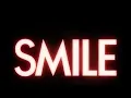 Smile - Opening Titles