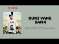 Download Lagu WIZZ BAKER - DURI YANG SAMA - FT DEDDY SALENDAH ( Video Lirik )