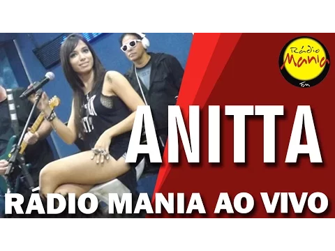 Download MP3 🔴 Radio Mania - Anitta - Show das Poderosas