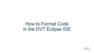 How to Format Code in the DVT Eclipse IDE