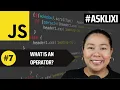 Chapter 7 Javascript Tutorial - What is an Operator in Javascript