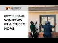 Installation Overview 100 Series Flush Fin Windows Andersen Windows