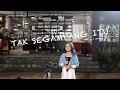 Download Lagu TAK SEGAMPANG ITU - ANGGI MARITO || Cover Syifa Kusuma