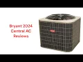 HvacRepairGuy 2024 Bryant Brand Central AC Reviews
