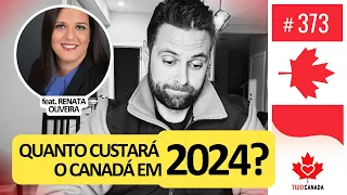 Quanto VAI CUSTAR o Plano Canadá 2024? + Novidades IMIGRAÇÃO, mudou de novo? #373