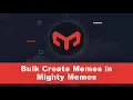Create Meme Templates in Mighty Memes