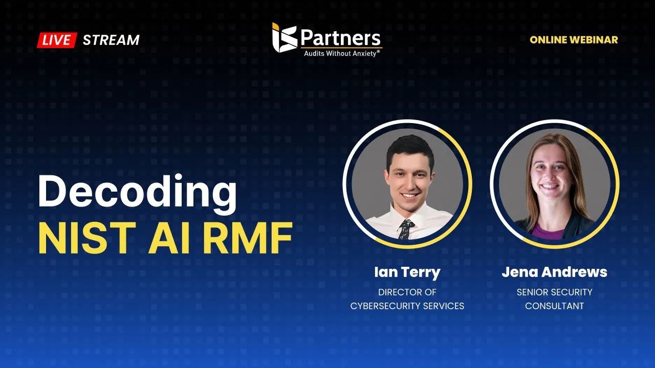 Decoding NIST AI RMF With I.S. Partners (Webinar)