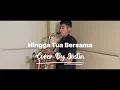 Lagu Hingga Tua Bersama-Rizky Febian (Justin Saxophone Cover)