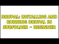 Drupal Installing and Running Drupal in Subfolder - Beginner