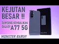SAMSUNG GALAXY A77 5G Akhirnya Kembali !! Terimakasih Samsung..
