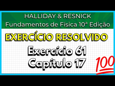 Download MP3 (61-17) Exercício Resolvido - Halliday (Exercício 61 Capítulo 17)