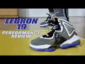LEBRON 19 FULL PERFORMANCE REVIEW