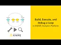 Build execute and debug a Loop in KNIME Analytics Platform