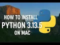 How to Install Python 3 13 5 on MAC OS