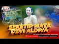 Download Lagu SEKETIP MATA DEVI ALDIVA  AGENG MUSIC LIVE HALAL BIHALAL KELUARGA BESAR ROBOT