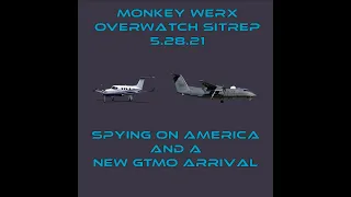 5 28 21 Overwatch SITREP