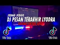 Download Lagu DJ PESAN TERAKHIR LYODRA RASA KOPLO VIRAL TIKTOK FULLBASS 2021