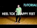 How to do the Heel Toe Happy Feet Dance Moves Tutorial Mihran Kirakosian