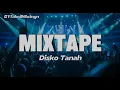 Download Lagu Mixtape - Disko Tanah - BYfahrilMokodongan Newrmx!!