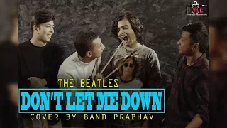 Download The Beatles - Don't Let Me Down | Cover by Band Prabhav MP3