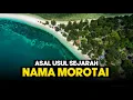 Download Lagu ASAL USUL NAMA MOROTAI | MALUKU UTARA