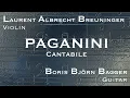 Niccolo Paganini Cantabile Laurent Albrecht Breuninger violin Boris Björn Bagger guitar Op.17 MS 109