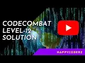 CODE COMBAT LEVEL - 12 DREAD DOORPYTHON FULL SOLUTION
