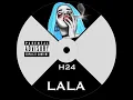 H24 - LALA ( ORIGINAL MIX )