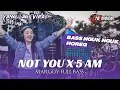 Download Lagu Yang Lagi Virall ❗DJ NOT YOU X 5 AM MARGOY FULL BASS NGUK NGUK || DJ ARDI REVOLUTION