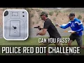 Police Red Dot Challenge 20 Rounds 15 Seconds Aaron Jared Test It TIER 1 CONCEALED