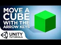 Animations Basics Move a Cube with the Arrow Keys Unity 2018 beginner tutorial