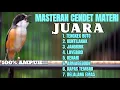 Download Lagu MASTERAN TERBAIK BURUNG CENDET JUARA  FULL MATERI TEMBAKAN MEWAH