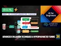 Advanced Model Evaluation Techniques Hyperparameter Tuning Full AI ML Course 2025