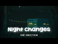 Lagu Night Changes ( One Direction ) | slowed + Reverb | lofi song