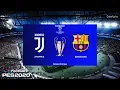 PES 2020 | Juventus vs Barcelona | UEFA Champions League [UCL] | Full Match | Gameplay PC
